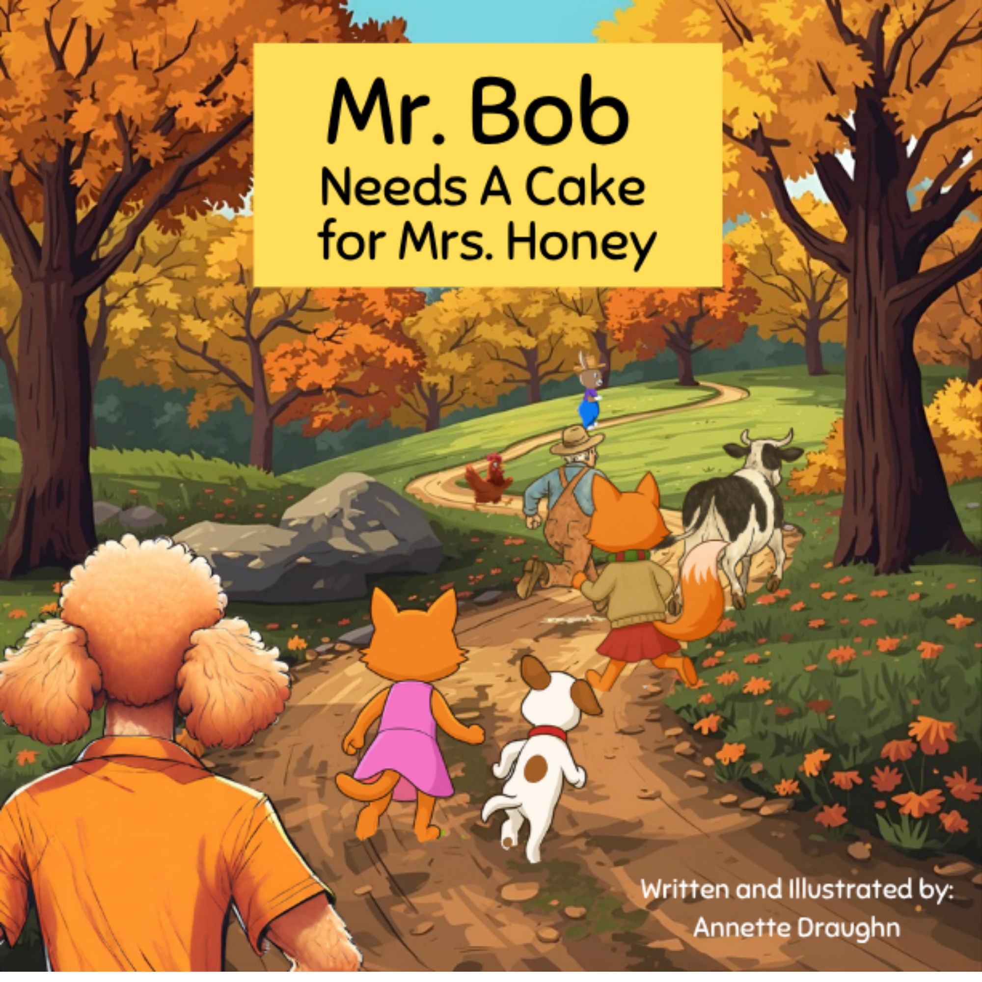 Mr. Bob Needs a Cake for Mrs. Honey – Signed Children's Paperback Book – Ages 4–8 – By Annette Draughn