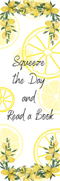 Squeeze the Day Bookmark