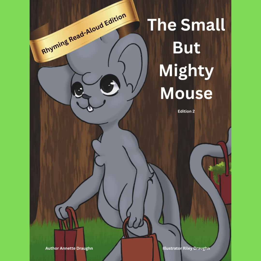 The Small But Mighty Mouse (Signed Copy)