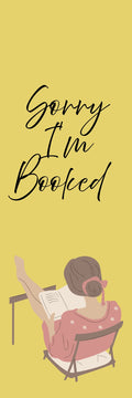 Sorry I'm Booked Bookmark — Misty Yellow