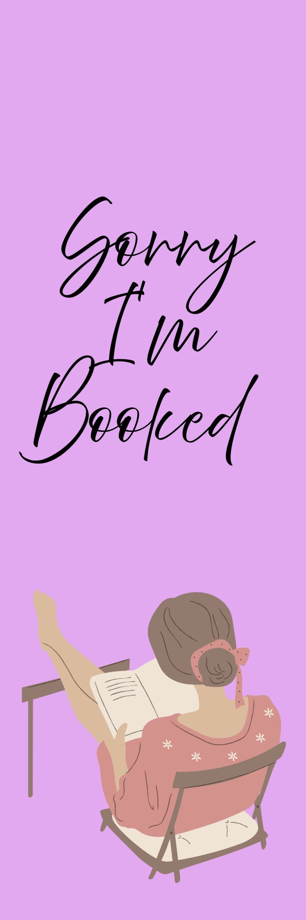 Sorry I'm Booked Bookmark — Lavender Dream