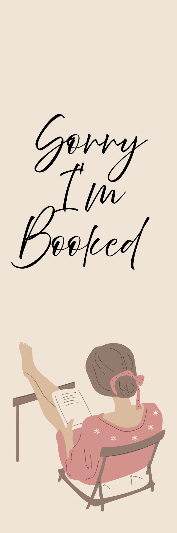 Sorry I'm Booked Bookmark — Dusty Rose